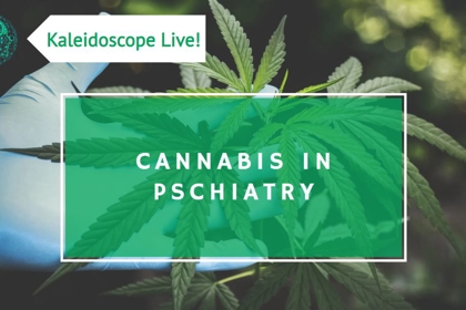CANNABIS IN PSYCHIATRY